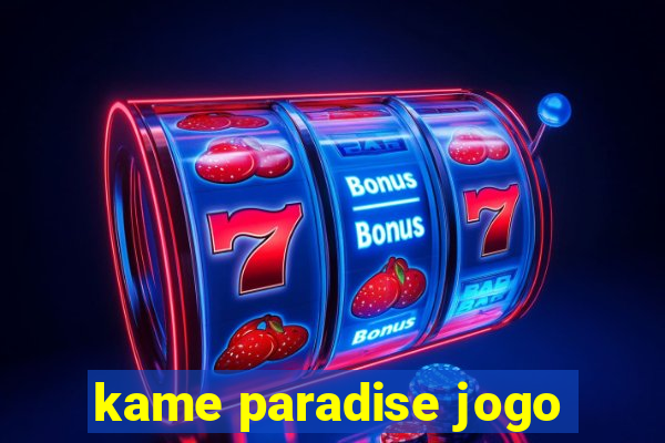 kame paradise jogo